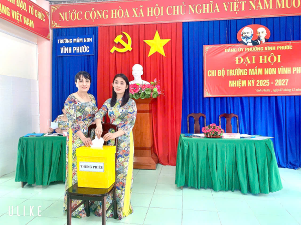 ĐẠI HỘI CHI BỘ TRƯỜNG MẦM NON VĨNH PHƯỚC NHIỆM KÌ 2025-2027
